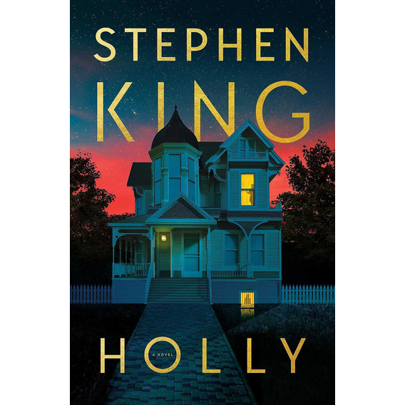 Holly (en Inglés), De Stephen King. Editorial Scribner, Tapa Dura En Inglés