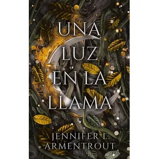 Una Luz En La Llama - De Sangre Y Cenizas - Precuela 2 - Jennifer Armentrout, De Armentrout, Jennifer. Editorial Puck, Tapa Blanda En Español