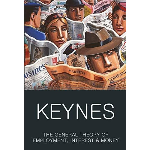 The General Theory Of Employment, Interest And Money With T, De Keynes Cb Fba, John Maynard. Editorial Wordsworth Editions, Tapa Blanda En Inglés, 2017