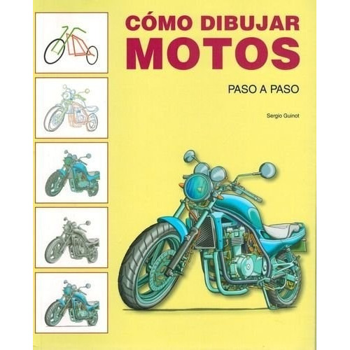 Libro Como Dibujar Motos De Sergio Guinot