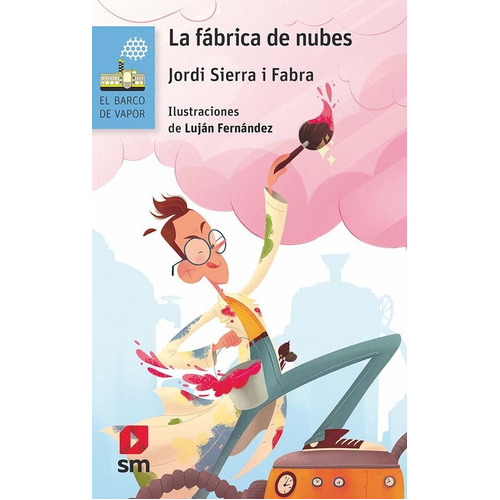 La fÃÂ¡brica de nubes, de Sierra I Fabra, Jordi. Editorial EDICIONES SM, tapa blanda en español
