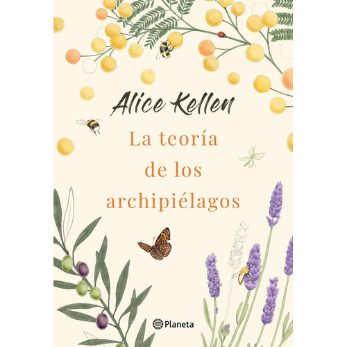 La teoría de los archipiélagos, de Alice Kellen. Editorial Planeta, tapa blanda, edición 1 en español, 2022