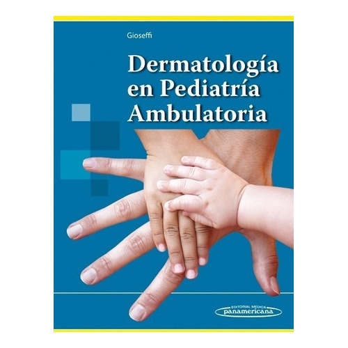 Gioseffi Dermatología En Pediatría Ambulatoria S