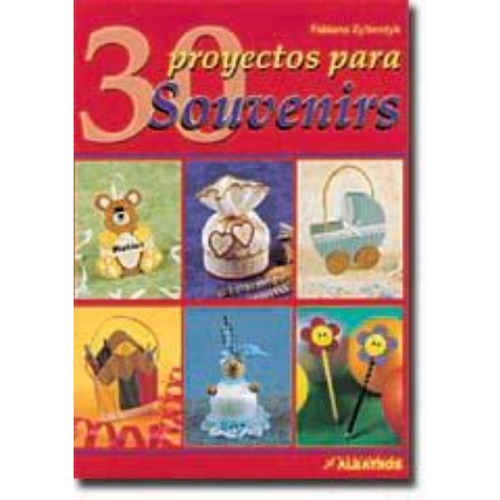 30proyectos Para Souvenirs, De Zilberdyk, Fabiana. Editorial Albatros, Tapa Tapa Blanda En Español