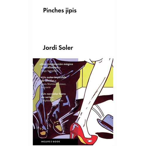 Pinches jipis, de Soler, Jordi. Editorial Malpaso, tapa dura en español, 2016