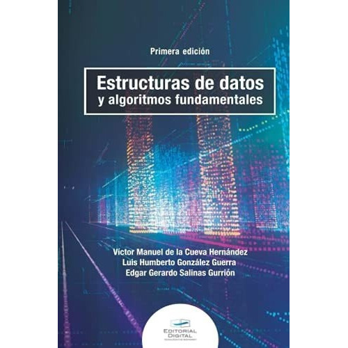 Estructuras De Datos Y Algoritmos Fundamentales -.., De De La Cueva Hernández, Víctor Man. Editorial  Del Tecnologico De Monterrey En Español