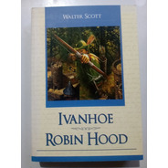 Ivanhoe Y Robin Hood Walter Scott
