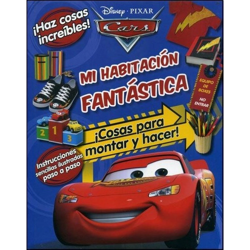 Cars - Mi Habitacion Fantastica. Cosas Para Hacer Y, De Disney-pixar. Editorial Distal En Español