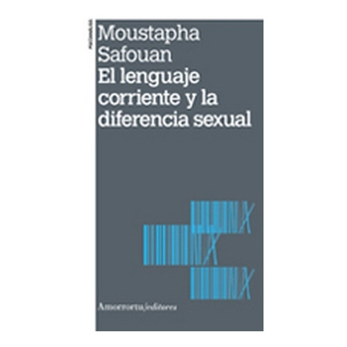 Lenguaje Corriente Y La Diferencia Sexual, El - Moustapha Sa