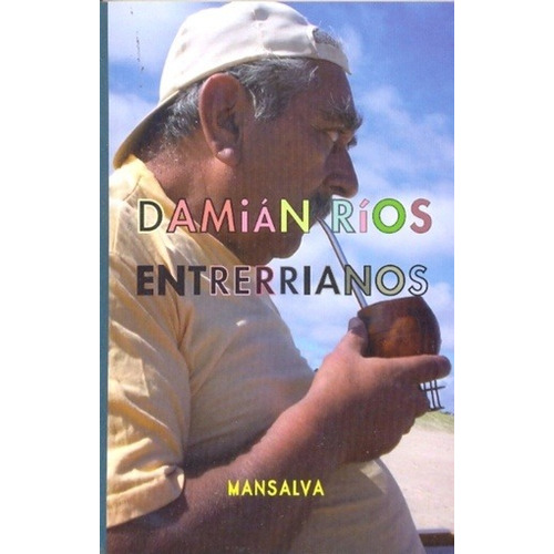 Entrerrianos - Damian Rios