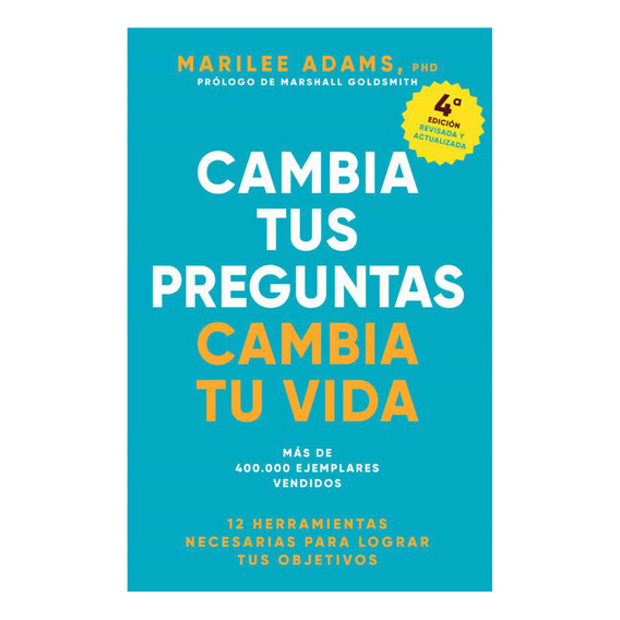 Cambia Tus Preguntas Cambia Tu Vida, De Marilee Adams. Editorial Reverté, Tapa Blanda En Español