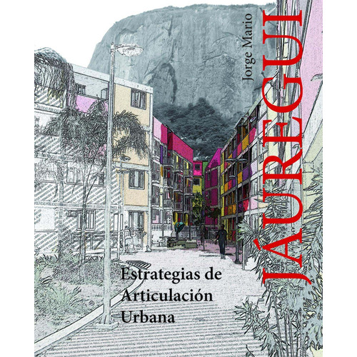 Estrategias De Articulación Urbana, De Jauregui J