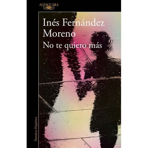 No Te Quiero Mas - Inés Fernández Moreno