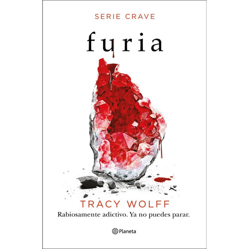 Furia (Serie Crave 2), de Tracy Wolff. Editorial Planeta, tapa blanda en español, 2022
