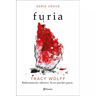 Furia (serie Crave 2), De Tracy Wolff. Editorial Planeta, Tapa Blanda En Español, 2022