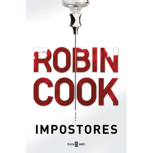 Impostores, De Cook, Robin. Editorial Plaza & Janes, Tapa Blanda En Español