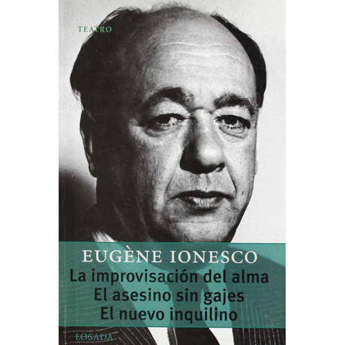 IMPROVISACION DEL ALMA, LA / ASE, de Ionesco, Eugène. Editorial Losada, tapa blanda en español