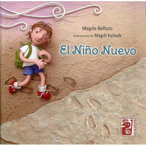 Niño Nuevo, El, De Bellizio, Kelisek. Editorial Maipue, Edición 1 En Español