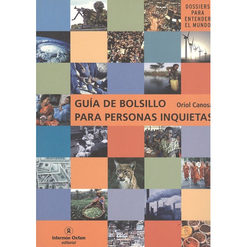 Guía De Bolsillo Para Personas Inquietas, De Canosa, Oriol. Editorial Intermón Oxfam, Tapa Blanda, Edición 1 En Español, 2009