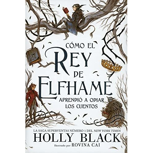 Libro Cómo El Rey De Elfhame - Holly Black