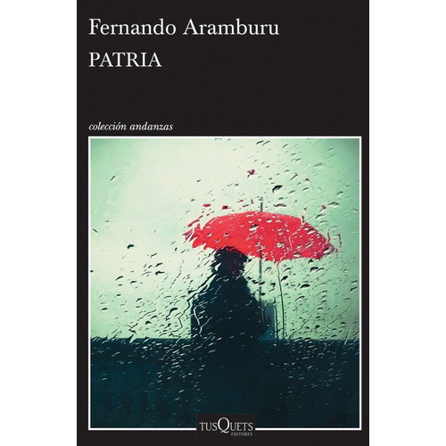 Libro Patria,  Colección Andanzas,  Fernando Aramburu