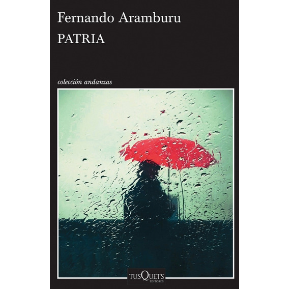 Libro Patria,  Colección Andanzas,  Fernando Aramburu