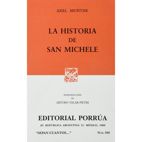 La Historia De San Michele: No, de Munthe, Axel., vol. 1. Editorial Porrúa, tapa pasta blanda, edición 2 en español, 1999