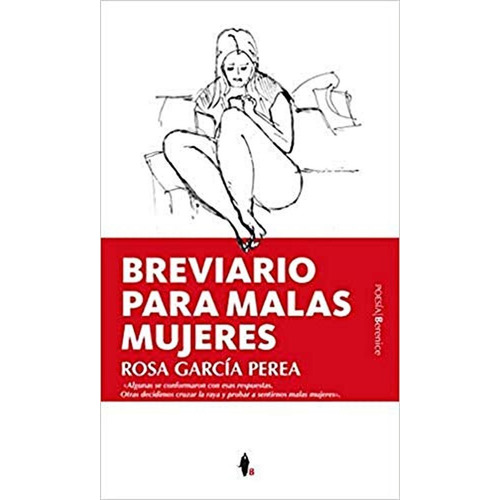 Breviario para malas mujeres (Poesía): No, de García Perea, Rosario., vol. 1. Editorial Berenice, tapa pasta blanda, edición 1 en español