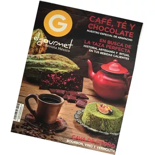 Café, Té Y Chocolate Revista El Gourmet No. 116 2016