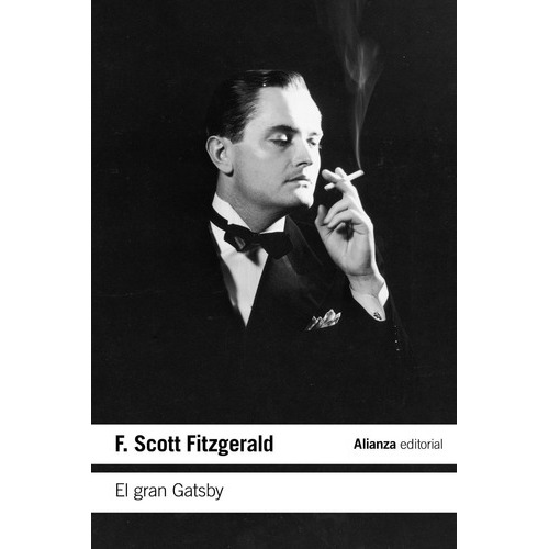 El gran Gatsby, de Francis Scott Fitzgerald. Editorial Alianza distribuidora de Colombia Ltda., tapa blanda, edición 2020 en español