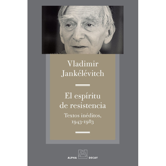 El Espiritu De Resistencia - Jankelevitch Vladimir (libro)