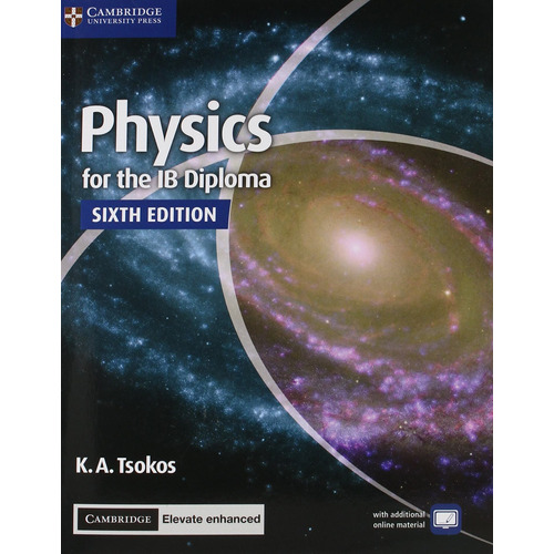 Physics For The Ib Diploma Coursebook With Cambridge Elevate