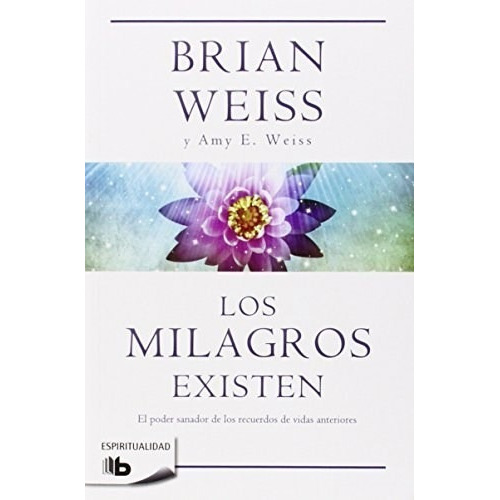 Libro -  Los Milagros Existen De Brian Weiss