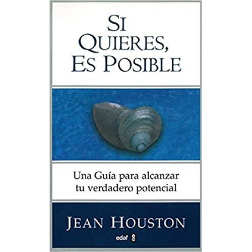 Si Quieres, Es Posible - Dr Jean Houston (original)