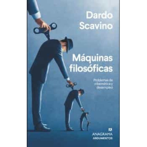 Libro Maquinas Filosoficas - Dardo Scavino