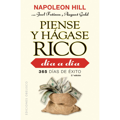 Piense y hágase rico día a día (N.E., Bolsillo): 365 días de éxito, de Hill, Napoleon. Editorial Ediciones Obelisco, tapa blanda en español, 2019