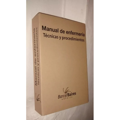 Libro: Manual Enfermería Técnicas Y Procedimientos - Barcel