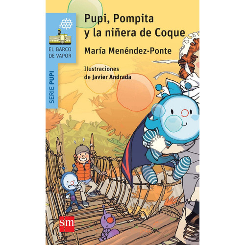 Pupi, Pompita Y La Niãâ±era De Coque, De Menéndez-ponte, María. Editorial Ediciones Sm, Tapa Blanda En Español