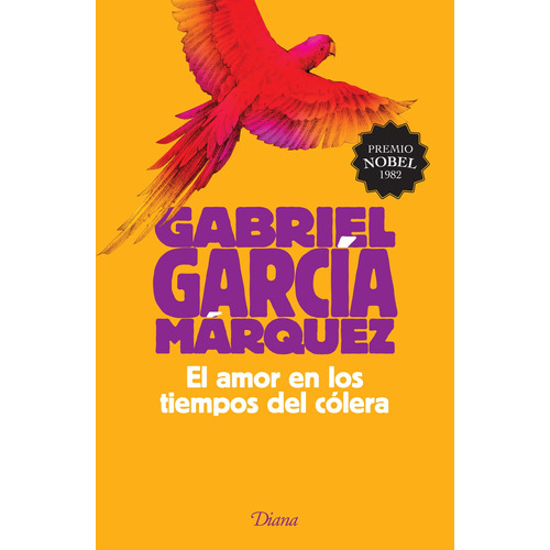 El amor en los tiempos del cólera, de García Márquez, Gabriel. Serie Bestseller internacional Editorial Diana México, tapa blanda en español, 2010