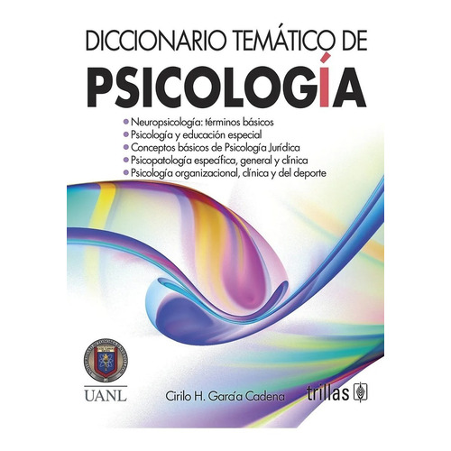 Diccionario Temático De Psicología, De Garcia Cadena, Cirilo Humberto., Vol. 1. Editorial Trillas, Tapa Blanda, Edición 1a En Español, 2011
