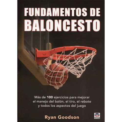 Fundamentos Del Baloncesto - Ryan Goodson
