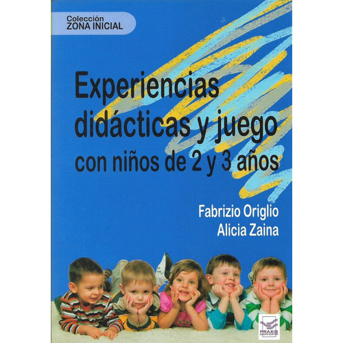 Experiencias Didácticas Juego Niños 2-3 Años Origlio (pu)