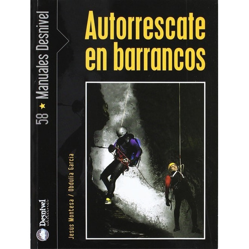 Libro Autorrescate En Barrancos - Montesa Jesus / Garcia, Ob