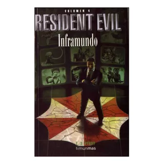 Resident Evil: Inframundo, Volumen 4 - S D Perry