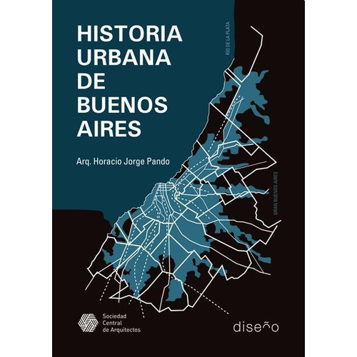 Historia Urbana De Buenos Aires Pando Horacio J Nobuko