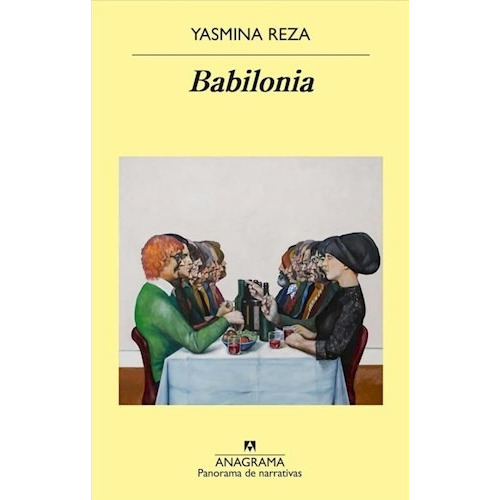 Babilonia, Yasmina Reza. Ed. Anagrama