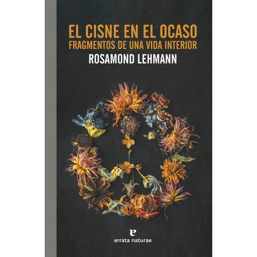 Cisne En El Ocaso, El, De Rosamond Lehmann. Editorial Errata Naturae, Tapa Blanda En Español