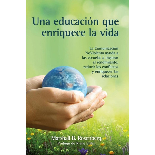 Libro Una Educacion Que Enriquece La Vida - Rosenherg, Ma...
