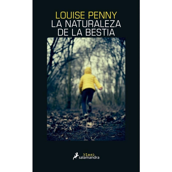 Naturaleza De La Bestia, La (gamache 11) - Louise Penny
