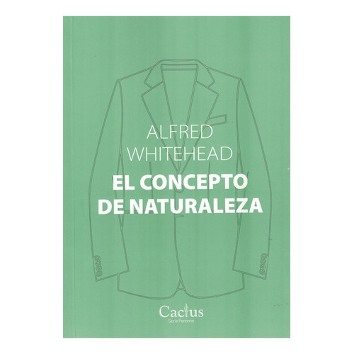 Concepto De Naturaleza, El - Alfred Whitehead